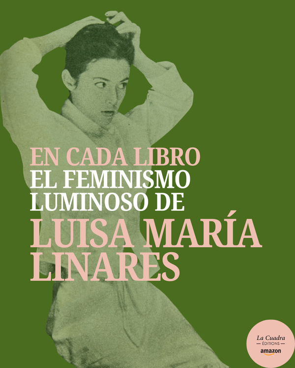 EL FEMINISMO LUMINOSO DE LUISA MARÍA LINARES