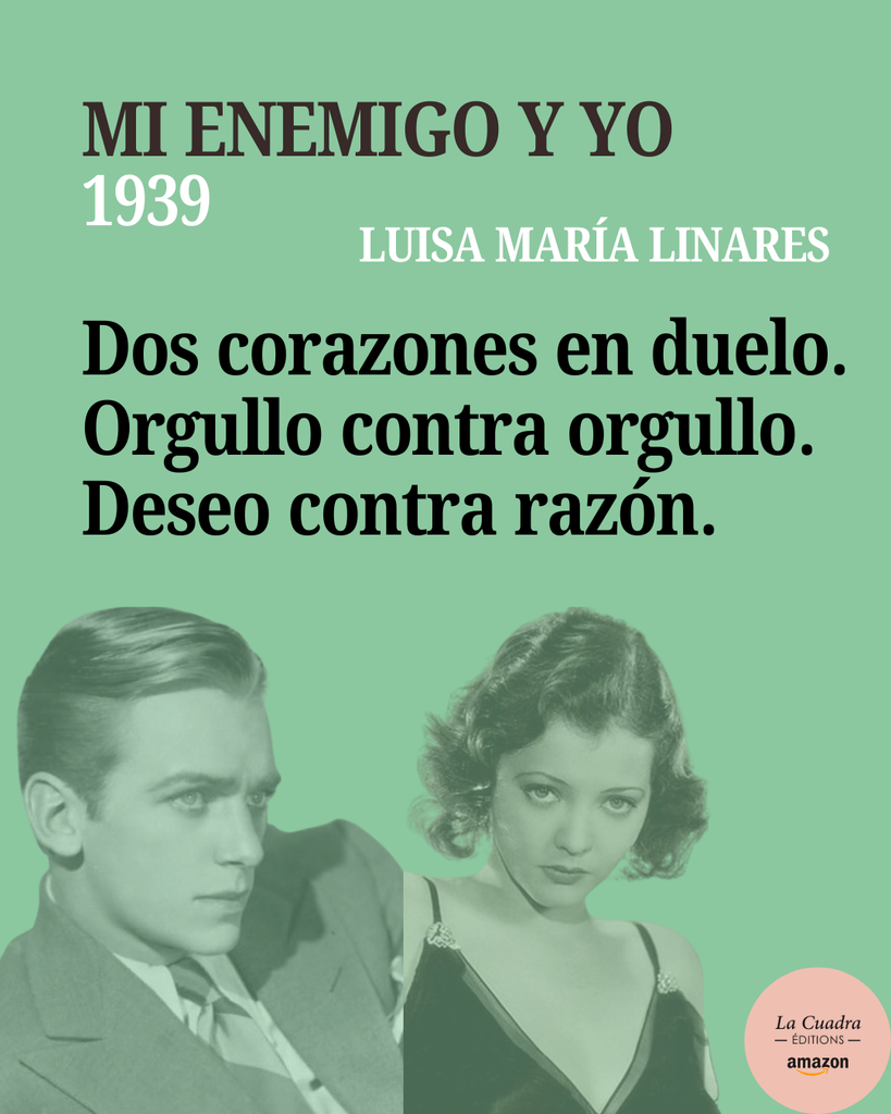 MI ENEMIGO Y YO - PRIMERA NOVELA DE LUISA MARÍA LINARES